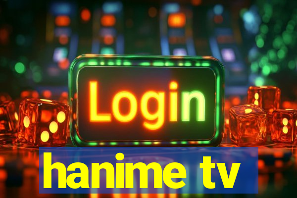 hanime tv